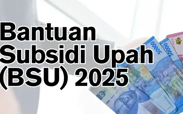 Komitmen Pemerintah Ringankan Beban Pekerja Lewat BSU